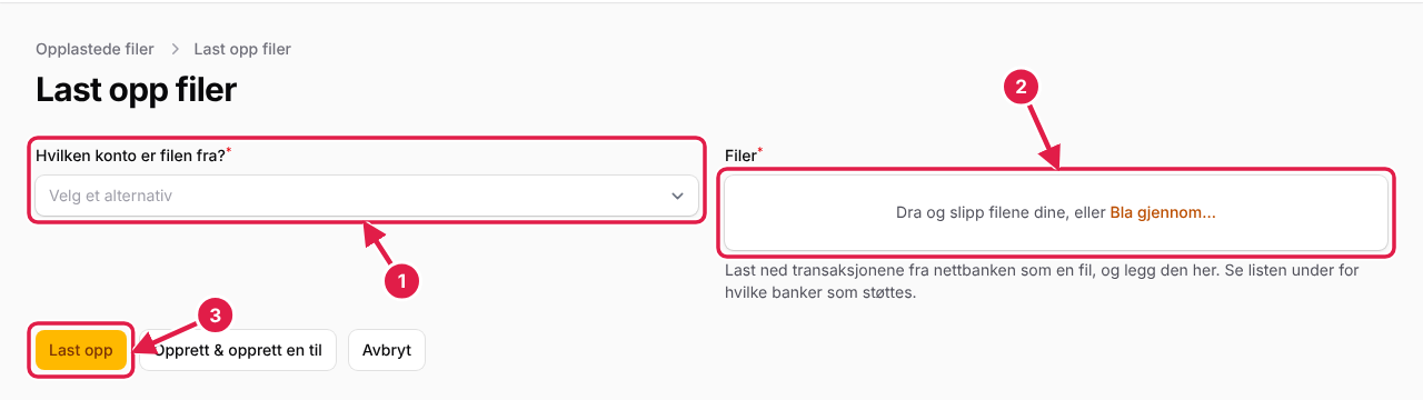 Opplastingssiden. Velg konto, legg til filen og trykk Last opp.